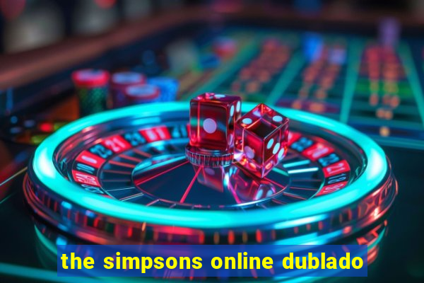 the simpsons online dublado